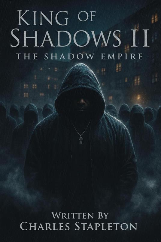 King of Shadows II: The Shadow Empire