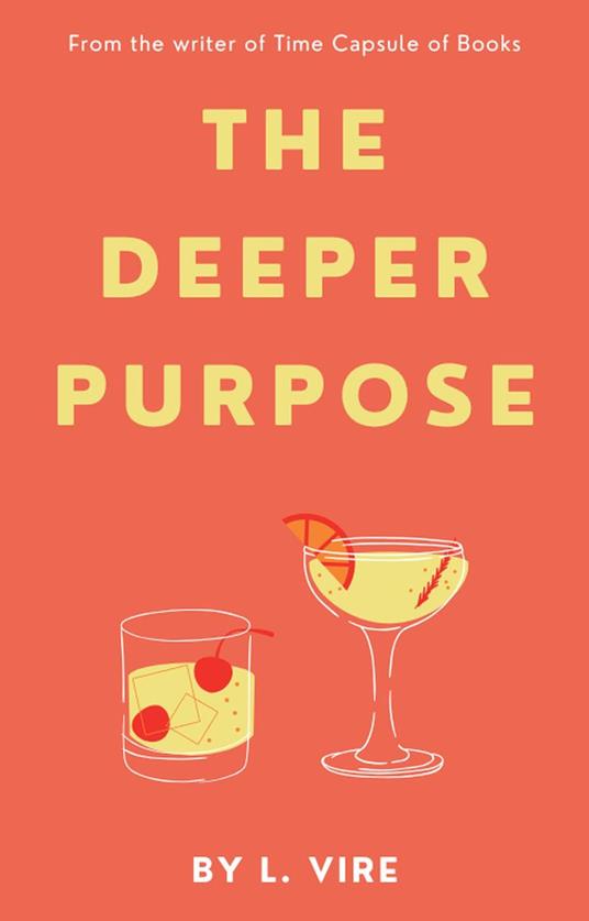 The Deeper Purpose
