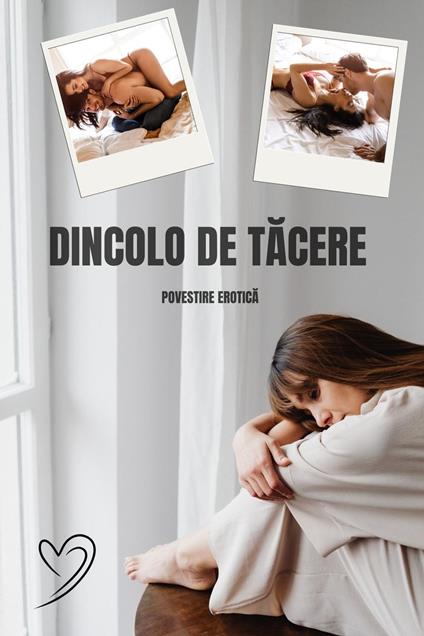Dincolo De Tacere: Povestire Erotica
