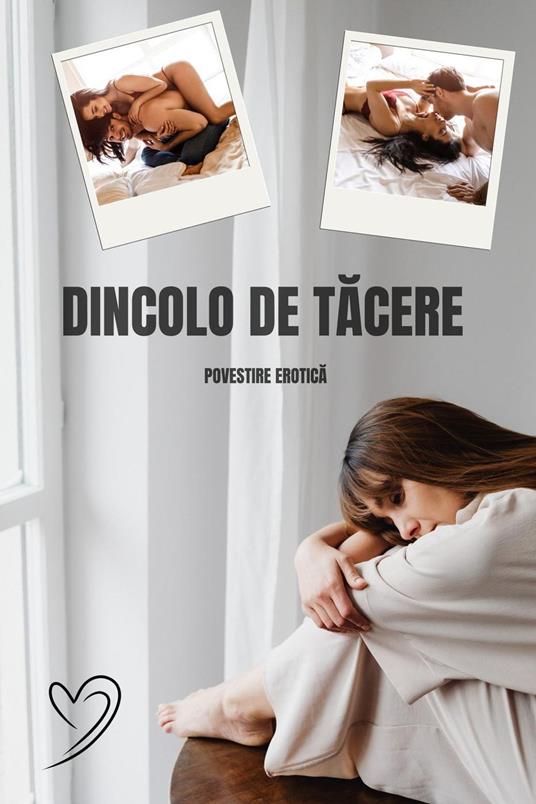 Dincolo De Tacere: Povestire Erotica