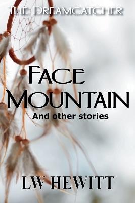 Face Mountain - L W Hewitt - cover