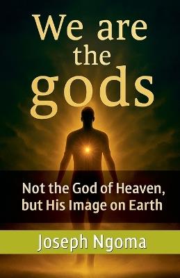 We are the gods - Joseph Ngoma - cover