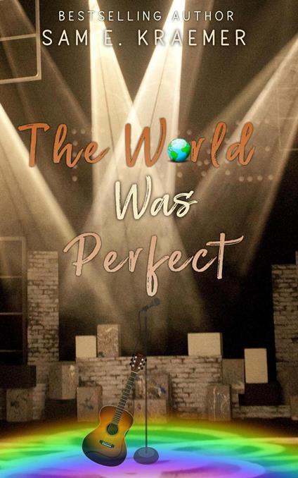 The World Was Perfect