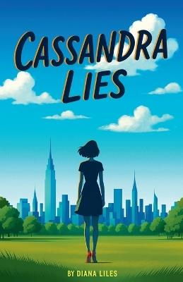 Cassandra Lies - Diana Liles - cover