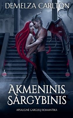 Akmeninis Sargybinis: Apsaugine Gargulų Romantika - Demelza Carlton - cover