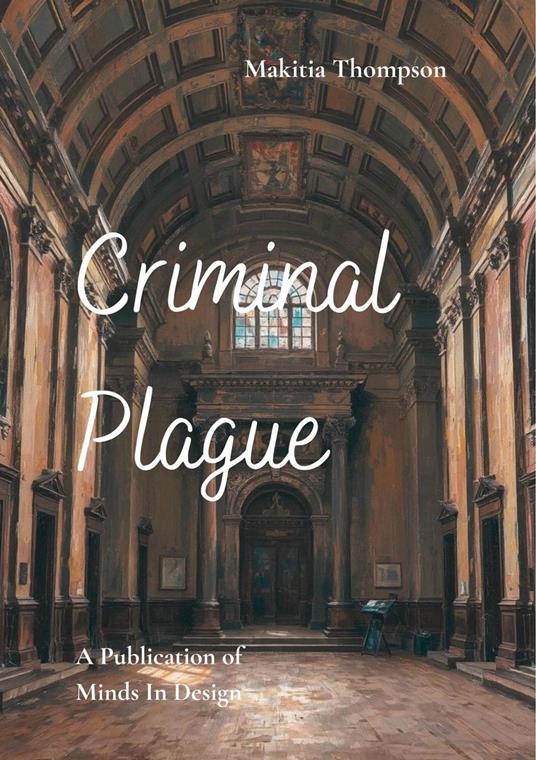 Criminal Plague