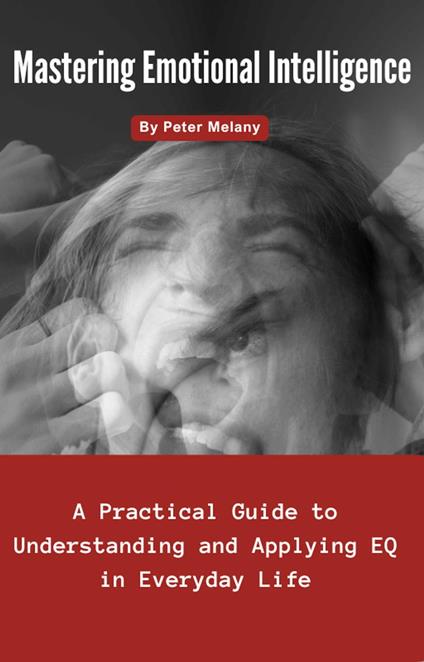 Mastering Emotional Intelligence