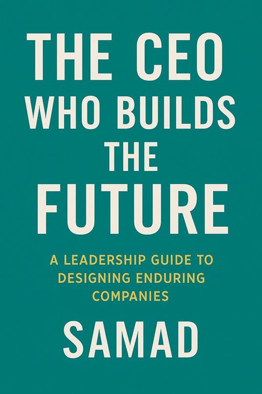 The CEO Who Builds the Future