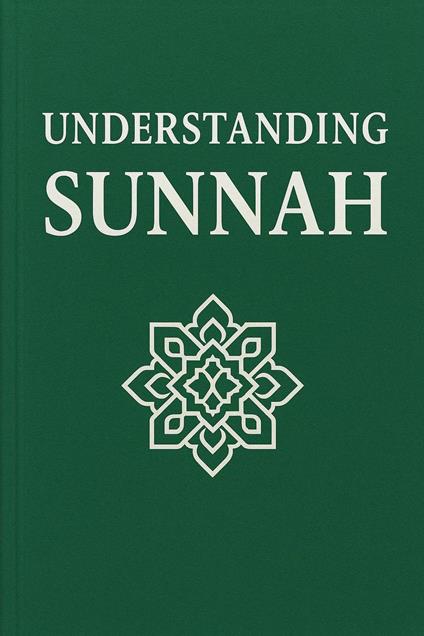 Understanding Sunnah