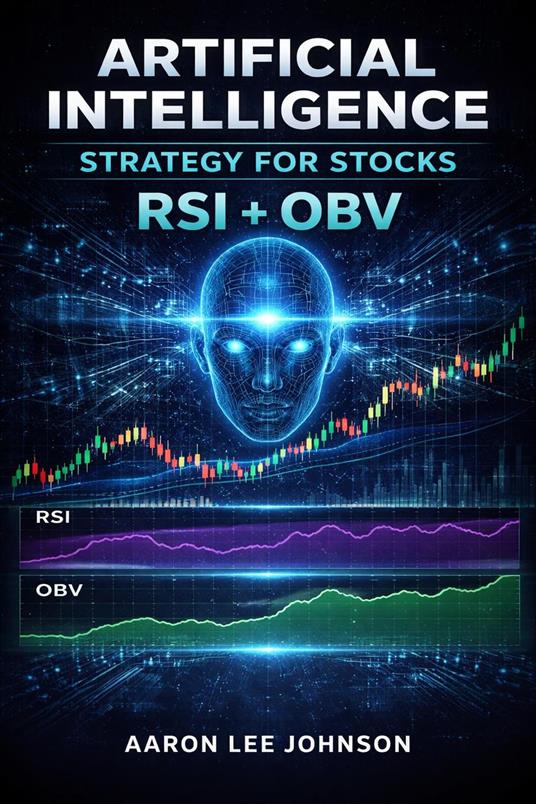 1. Artificial Intelligence Strategy for Stocks: RSI + OBV