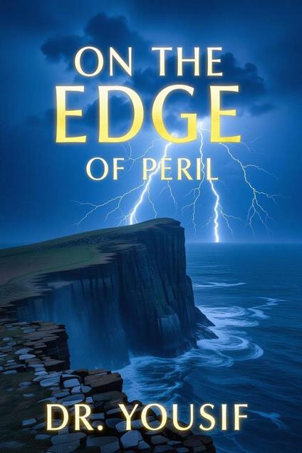 On the Edge of Peril
