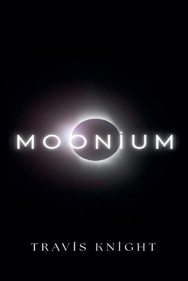 Moonium - Travis Knight - cover