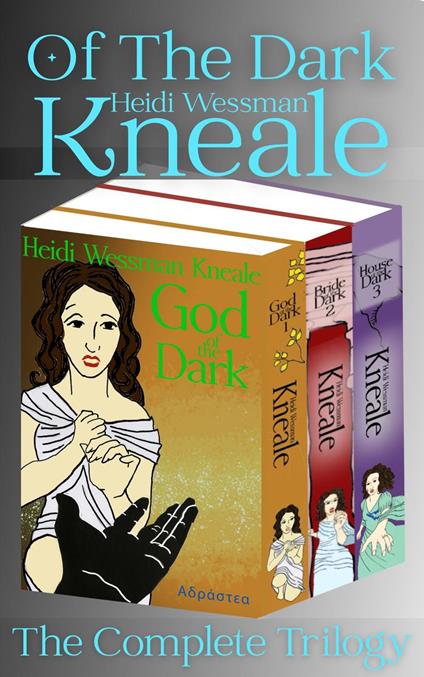 Of The Dark: The Complete Trilogy