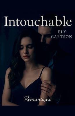 Intouchable - Ely Cartson - cover