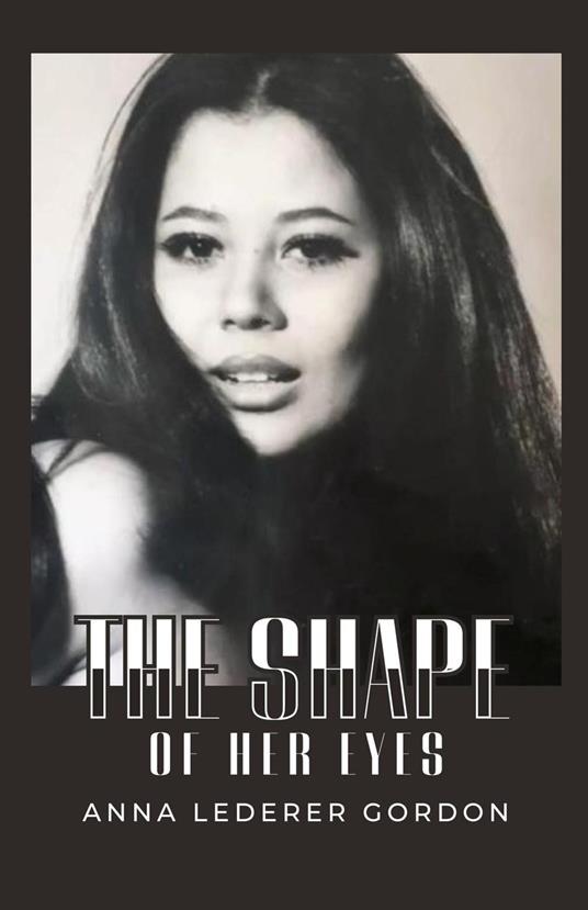 The Shape of Her Eyes
