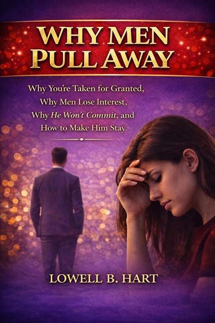 Why Men Pull Away