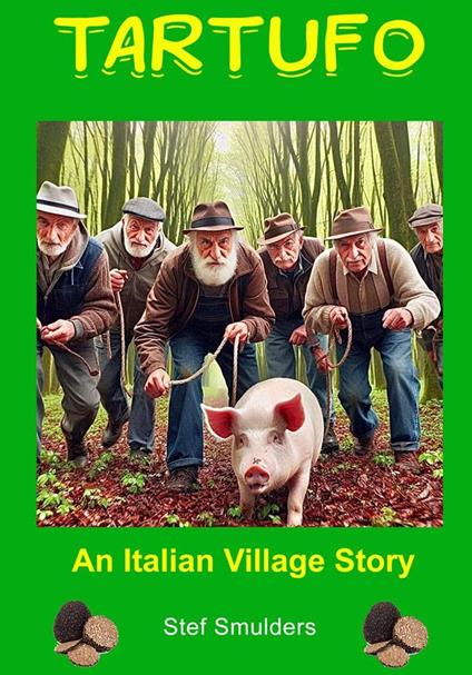 Tartufo - An Italian Village Story