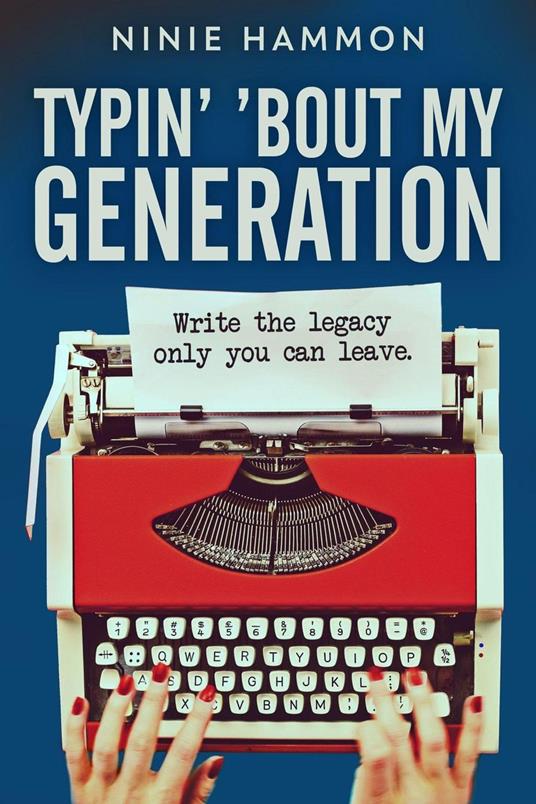 Typin' 'Bout My Generation