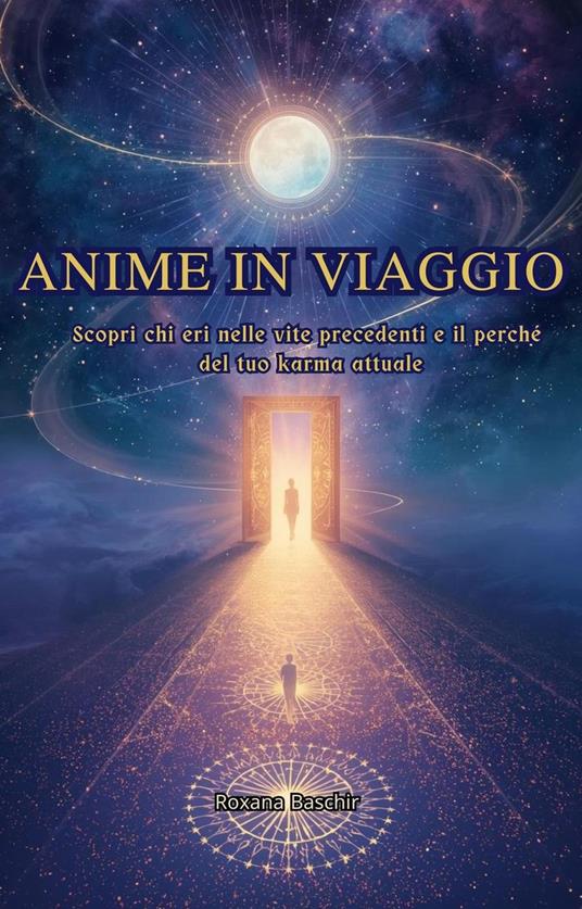 Anime in viaggio - Roxana Baschir - ebook