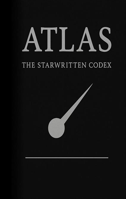 ATLAS The Starwritten Codex
