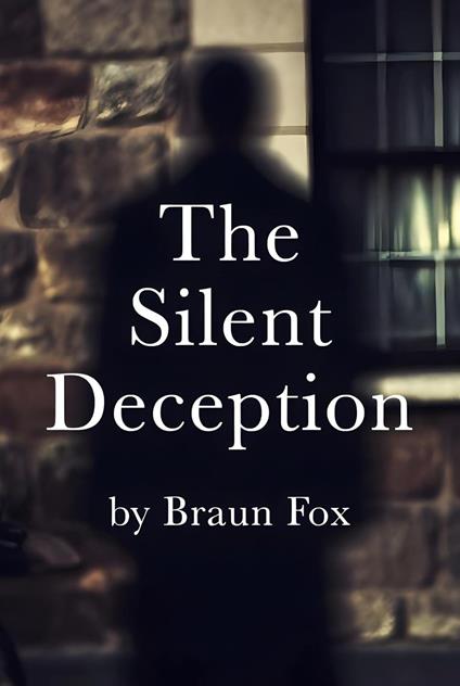 The Silent Deception