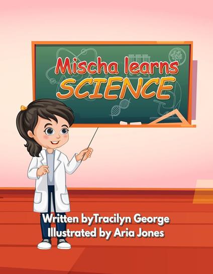 Mischa Learns Science - Tracilyn George - ebook