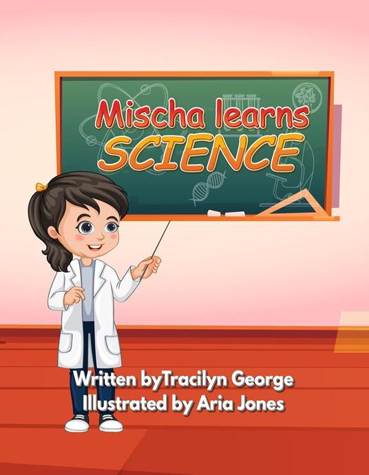 Mischa Learns Science - Tracilyn George - ebook
