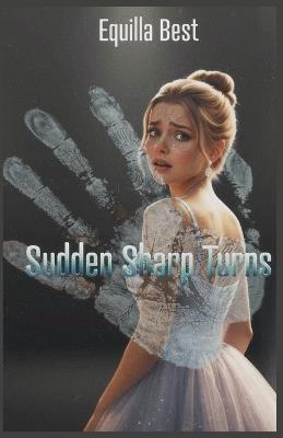 Sudden Sharp Turns - Equilla Best - cover