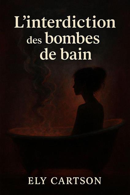 L'interdiction des bombes de bain