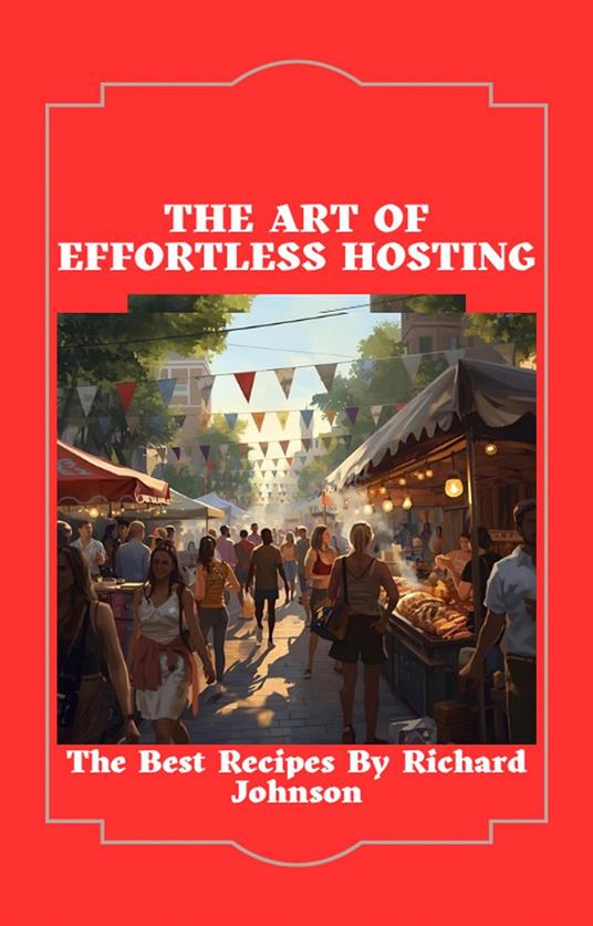 The Art of effortless cooking