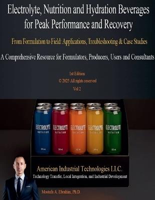 Electrolyte, Nutrition and Hydration Beverages for Peak Performance and Recovery - Mostafa Ebrahim - cover