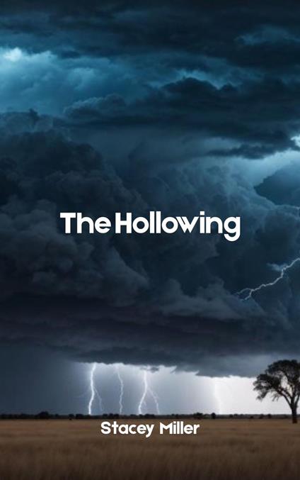 The Hollowing