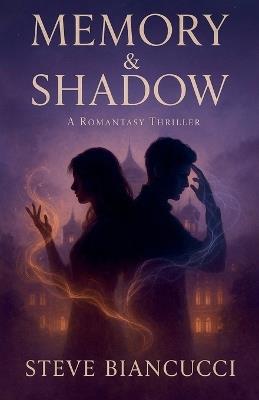 Memory & Shadow - Steve Biancucci - cover