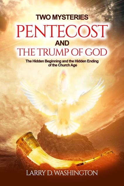Two Mysteries (Pentecost and The Trump of God)