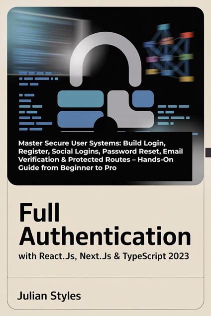 Full Authentication with React.js, Next.js & TypeScript 2023