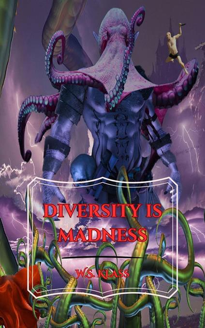 Diversity is Madness