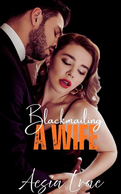 Blackmailing a Wife