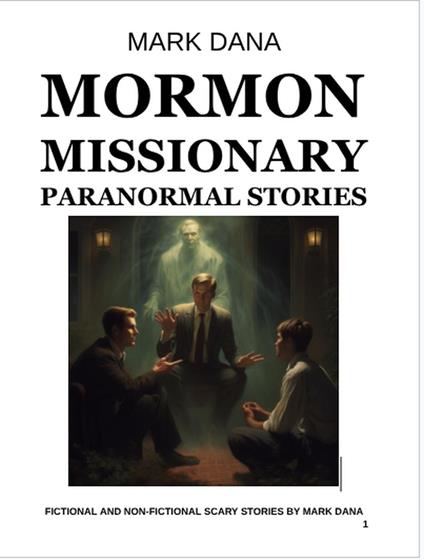 Mormon Missionary Paranormal Stories