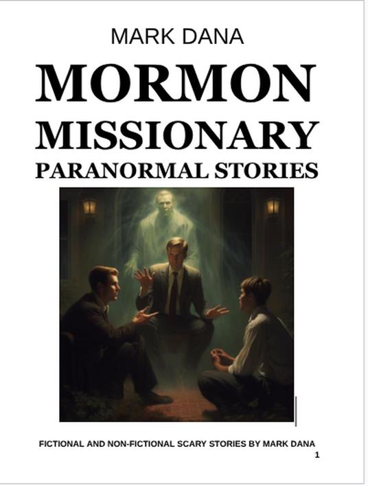 Mormon Missionary Paranormal Stories