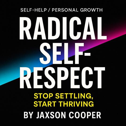 Racical Self-Respect