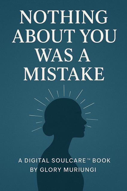 Nothing about you was a mistake