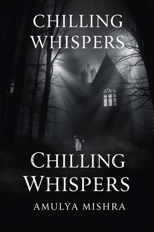 Chilling Whispers