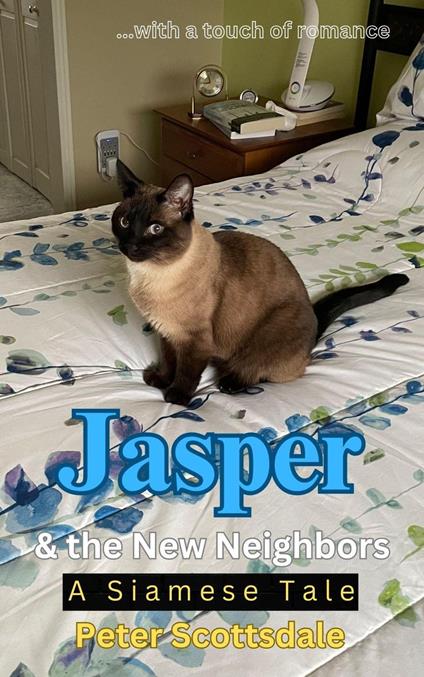 Jasper & the New Neighbors: A Siamese Tale