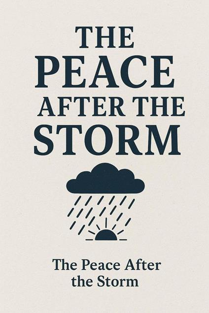 “The Peace After the Storm