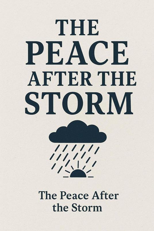 “The Peace After the Storm