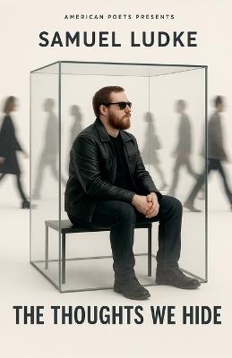 The Thoughts We Hide - Samuel Ludke,Ghosts In the Audience - cover