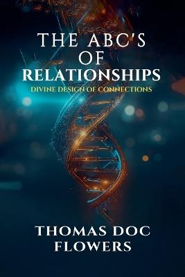 The ABCs of Relationships - Thomas Doc Flowers - cover