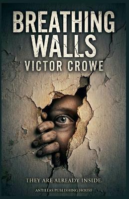 Breathing Walls - Victor Crowe - cover