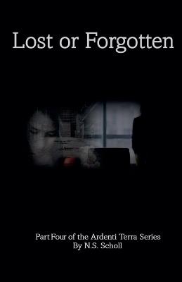 Lost or Forgotten - Ns Scholl - cover