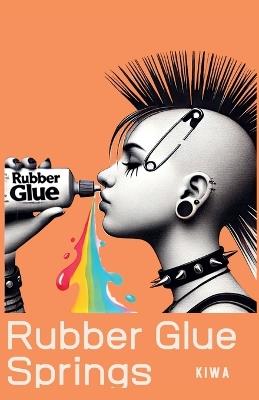 Rubber Glue Springs - Kiwa - cover